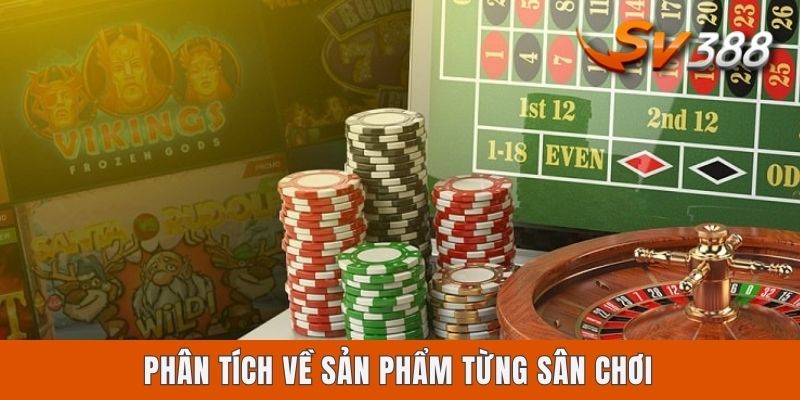 So Sánh Sv388 Casino Và Ku Casino - Cái Tên Nào Đáng Chọn? Phân tích về sản phẩm từng sân chơi